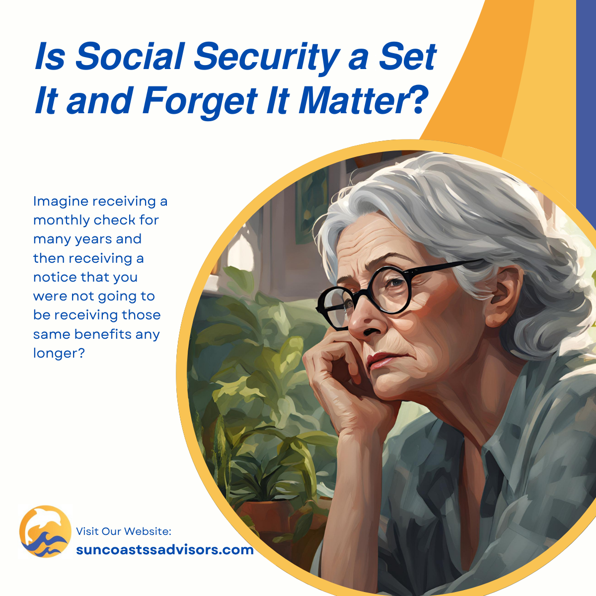 Is Social Security a Set It and Forget It Matter?